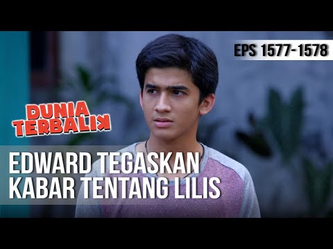 DUNIA TERBALIK - Edward Tegaskan Kabar Tentang Lilis [22 Juni 2019]