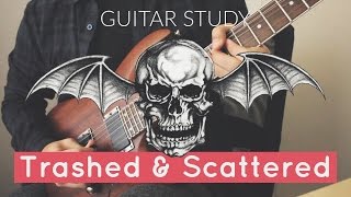 Guitar Study: A7X - Trashed &amp; Scattered PART 1