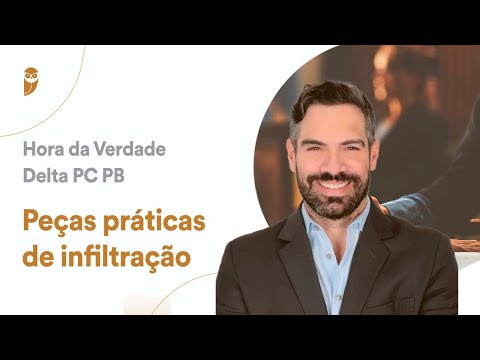 Peças práticas de infiltração - Hora da Verdade para Delta da PC PB