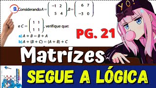 #9(𝐌𝐀𝐓𝐑𝐈𝐙): ConsiderandoA =[-1 2 ]  B= [ 6  7 ] e  c= [ 1  1 ] [5 4 ] [-3  0 ]  [ 1  1 ] verifique q