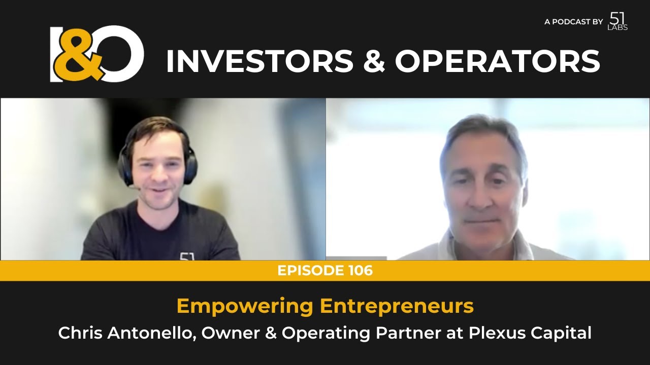 Vlog - Empowering Entrepreneurs with Chris Antonello, Owner & Operating Partner of Plexus Capital