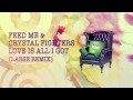 Feed Me & Crystal Fighters - Love Is All I Got ...