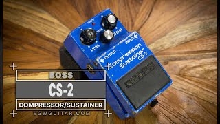 Boss CS-2 Compression Sustainer - What To Know & Where To Boss CS-2 Compression Sustainer - What To Know & Where To
