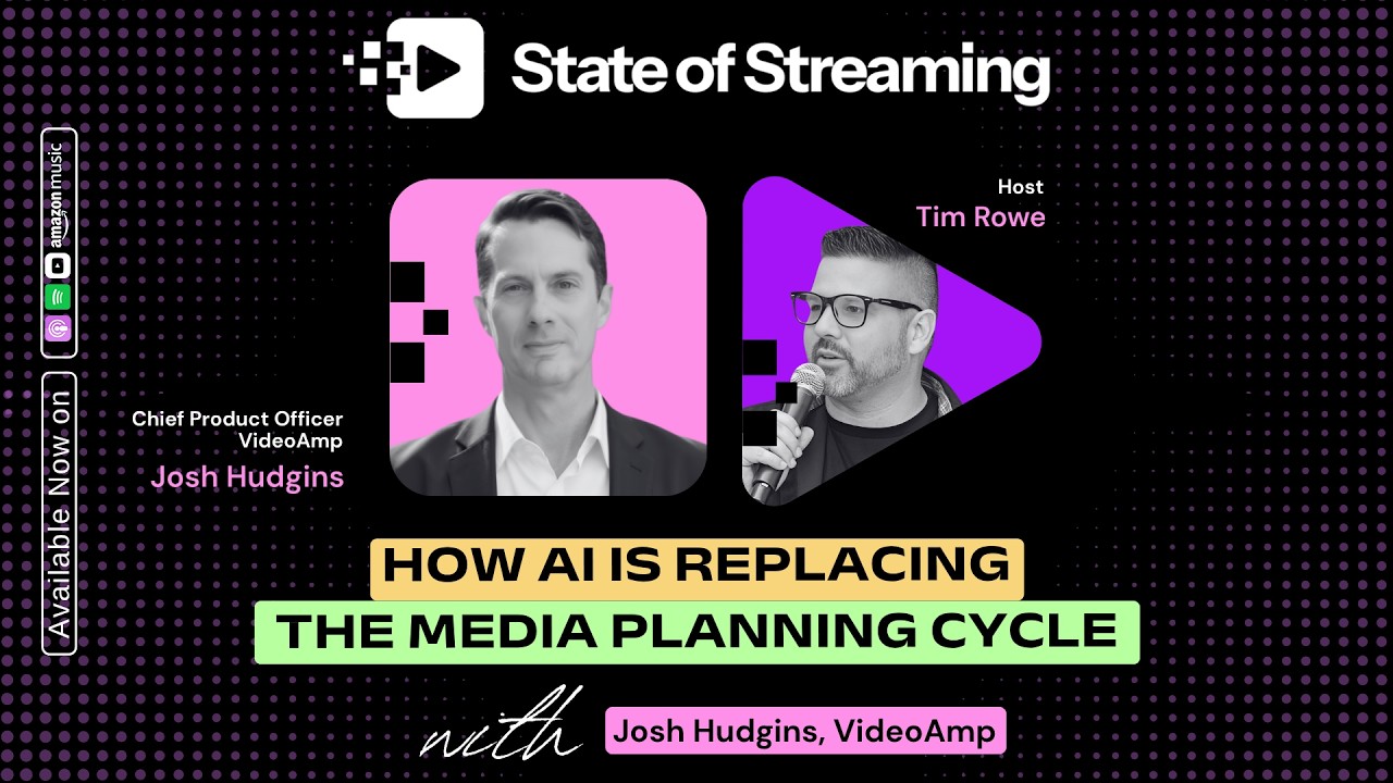 How AI Is Replacing The Media Planning Cycle | Josh Hudgins, CPO at VideoAmp