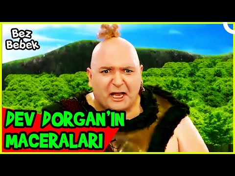 DEV DORGAN'IN MACERALARI #1 - Bez Bebek