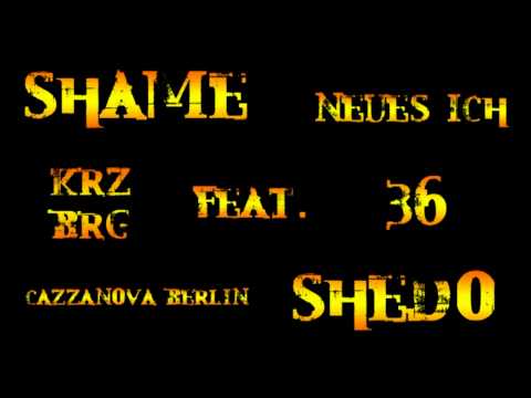 Shedo feat. Shame - Neues ich  [CazzanovaBerlin 2011 HQ]