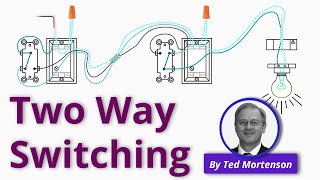 Two Way Switching Explained | How to Wire a 2 Way Light Switch