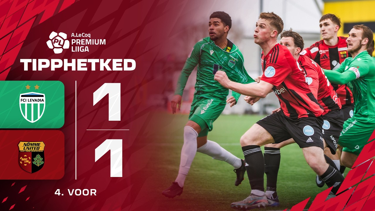 I Levadia Tallinn vs Nõmme United Highlights