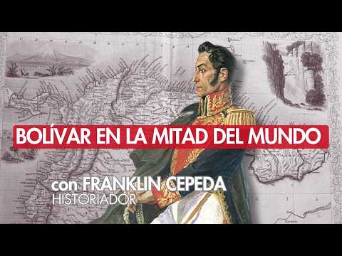 Quito, Chimborazo y la amistad con Humboldt - Primera Parte -