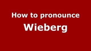 How to pronounce Wieberg