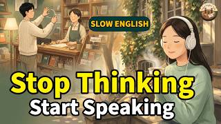 Why Your Brain Freezes in English — Stop Thinking, Start Speaking | Easy English for Beginners