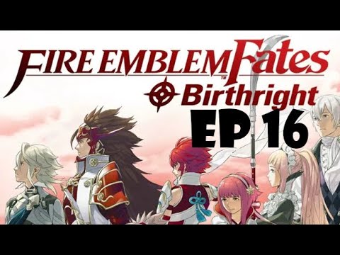 Fire Emblem Fates: Birthright (Chapter 16: Pleasure Palace)