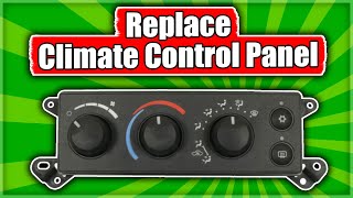Replace Climate Control Panel - Dodge Dakota