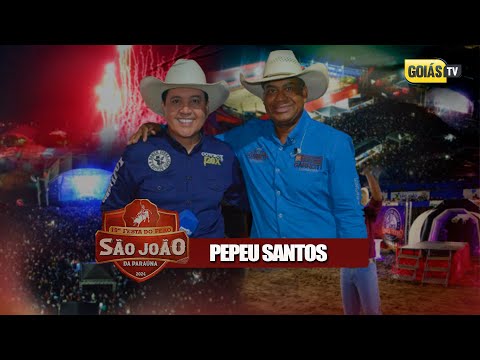 PEPEU SANTOS | FESTA DO PEÃO DE SÃO JOÃO DA PARAÚNA