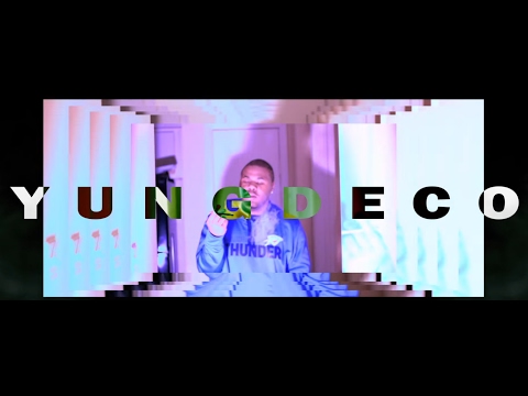 @YUNGDECO - HIGH DENA MF (OFFICIAL MUSIC VIDEO BY U$)