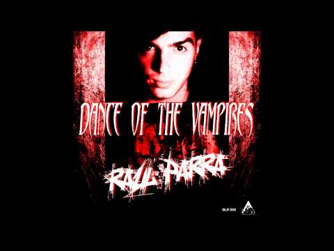 Raul Parra - Dance Of The Vampires