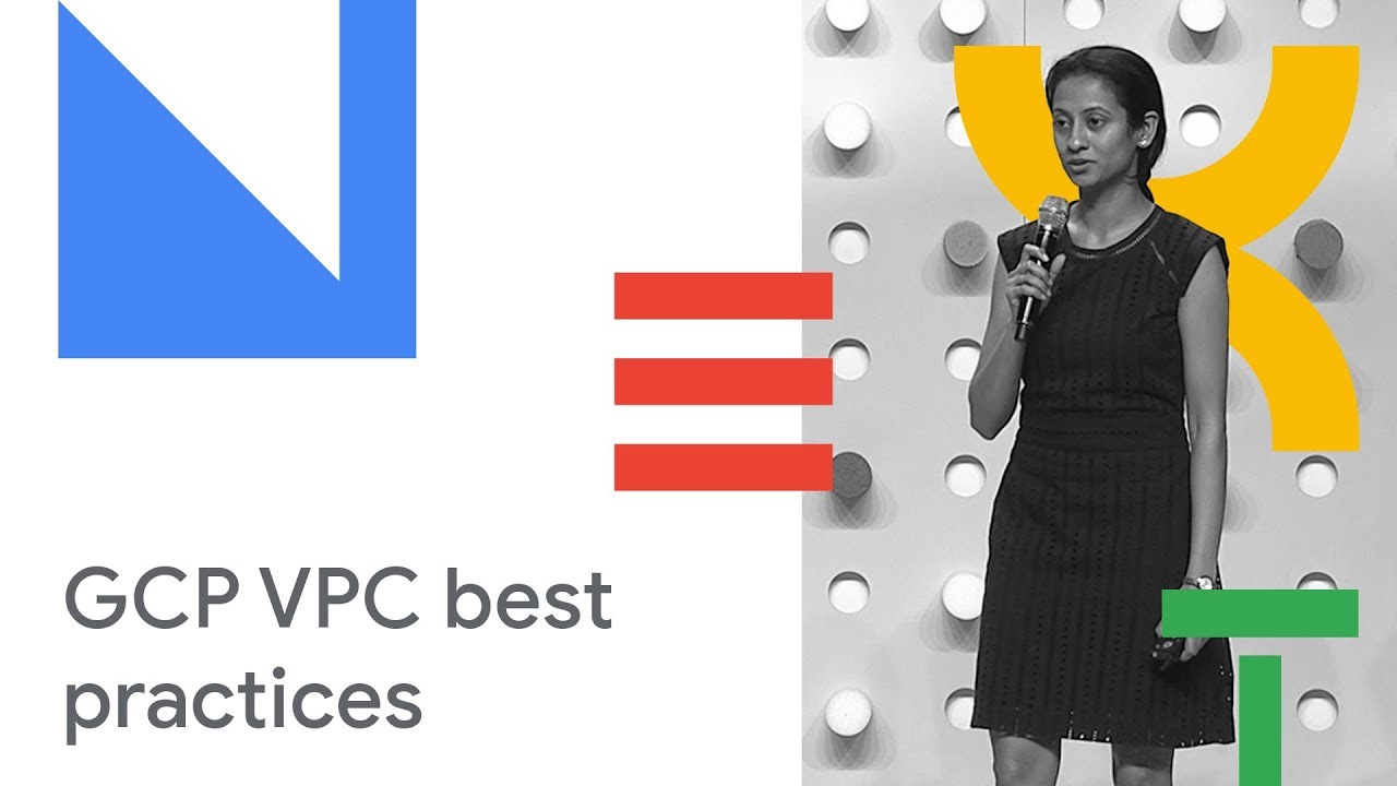 VPC Deep Dive and Best Practices (Cloud Next '18)