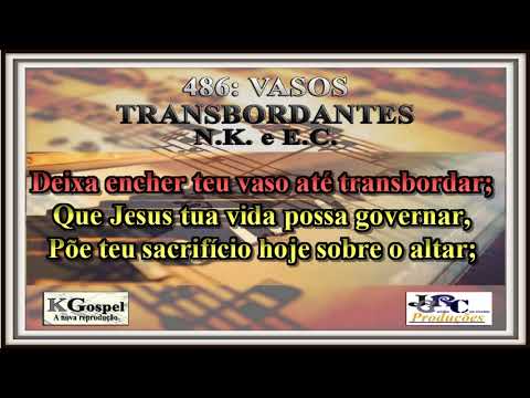 Harpa Cristã - 486: VASOS TRANSBORDANTES Harpa Cristã Versão Piano Karaokê - playback