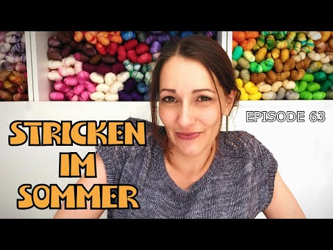 Sommeroberteil fertig gestrickt! - Schibot Garne Strickpodcast: Episode 63