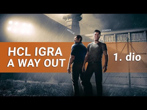 Igramo A Way Out - Bijeg iz zatvora nikad nije bio lakši