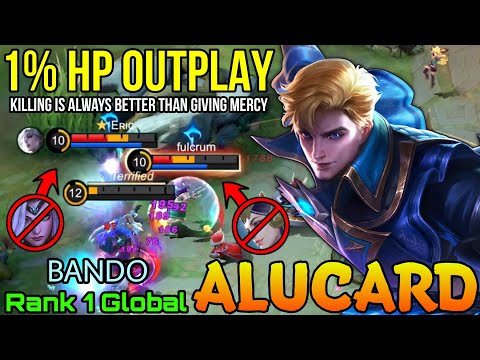 Killing is Always Better Than Giving Mercy! - Top 1 Global Alucard by BANDO - Mobile Legends