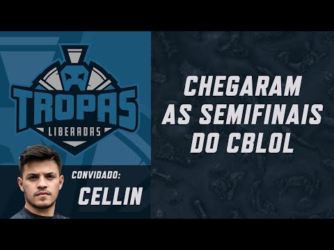 Tropas Liberadas #34 - Chegaram as semifinais do CBLoL