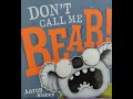 Read Aloud - Don't Call Me Bear! by Aaron Blabey (Reading with Raegan
