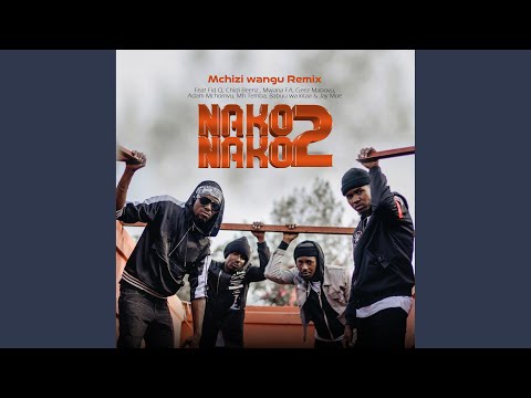 Mchizi Wangu (feat. Fid Q, MwanaFA, Chidi Beenz, Geez Mabovu, Adam Mchomvu, Mh Temba, Babuu Wa...