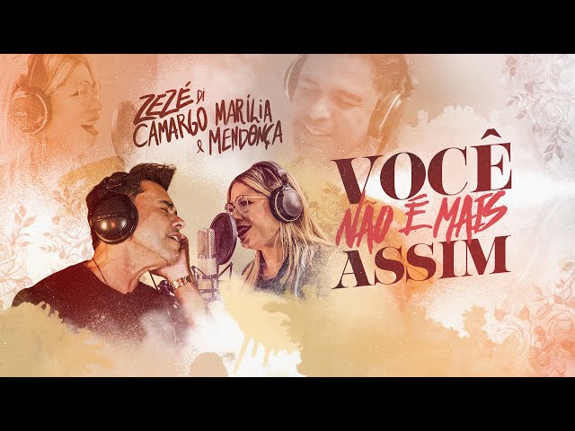 Download Você Não é Mais Assim (feat. Marília Mendonça ) - Zezé di Camargo