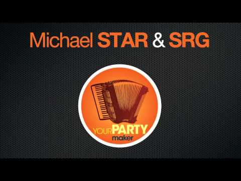 Michael STAR & SRG - Your party maker (spring version).mov