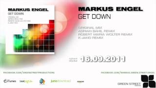 [HD] Markus Engel - Get Down - K-Jano Remix