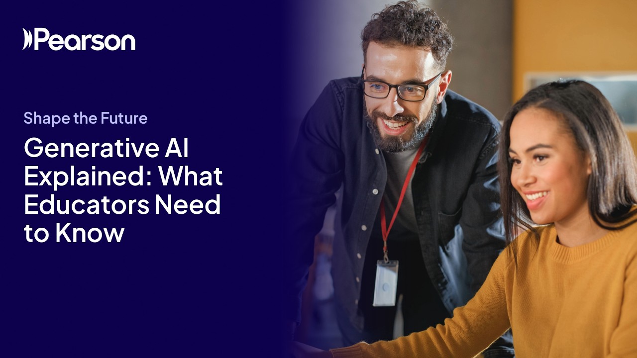 Generative AI Explained: What Educators Need to Know | Shape the Future 2026
