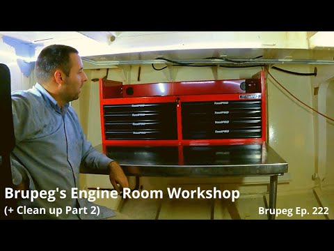 Brupeg's Engine Room Workshop +clean up pt 2 - Project Brupeg Ep. 222