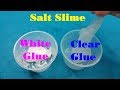 DIY Salt Slime Clear Glue Vs White Glue