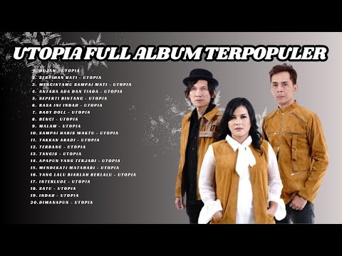 UTOPIA ALBUM TERBAIK SEPANJANG MASA - TANPA IKLAN - FULL ALBUM