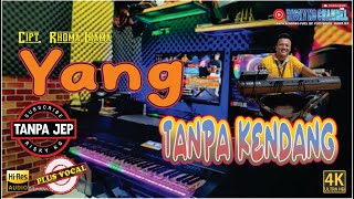 Download lagu Yang Sayang TANPA KENDANG Tanpa JEP Original By Rhoma Irama PLUS Vokal mp3