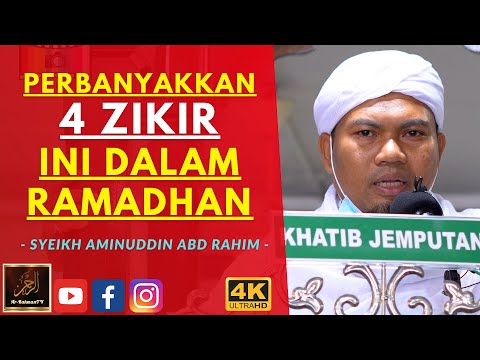 Syeikh Aminuddin Abdul Rahim - PERBANYAKKAN 4 ZIKIR INI DALAM RAMADHAN