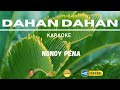 DAHAN DAHAN | Nonoy Pena | Karaoke Video