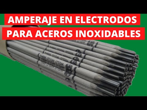Amperaje en electrodos para aceros inoxidables