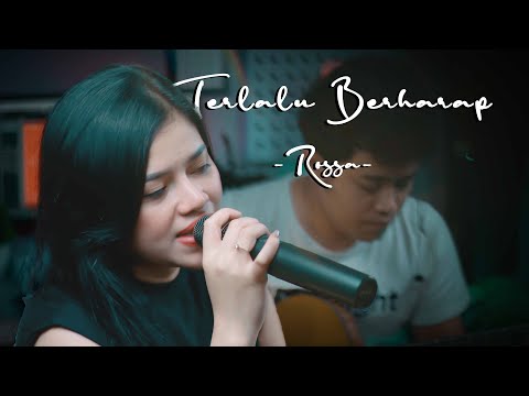 Terlalu Berharap - Rossa | Della Firdatia Cover