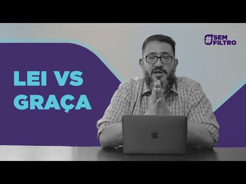 [SEM FILTRO] LEI VS GRAÇA - Luciano Subirá