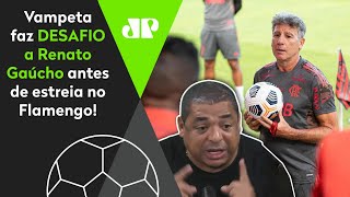 ‘Manda o Renato Gaúcho fazer isso no Flamengo que eu quero ver’: Vampeta desafia o técnico do Mengão