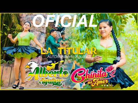 𝐀𝐋𝐁𝐄𝐑𝐓𝐎 𝐀𝐆𝐔𝐈𝐋𝐀𝐑 𝐘 𝐋𝐀 𝐂𝐇𝐈𝐍𝐈𝐓𝐀 𝐃𝐄𝐋 𝐀𝐌𝐎𝐑 TEMA:LA TITULAR PRIMICIA 2025