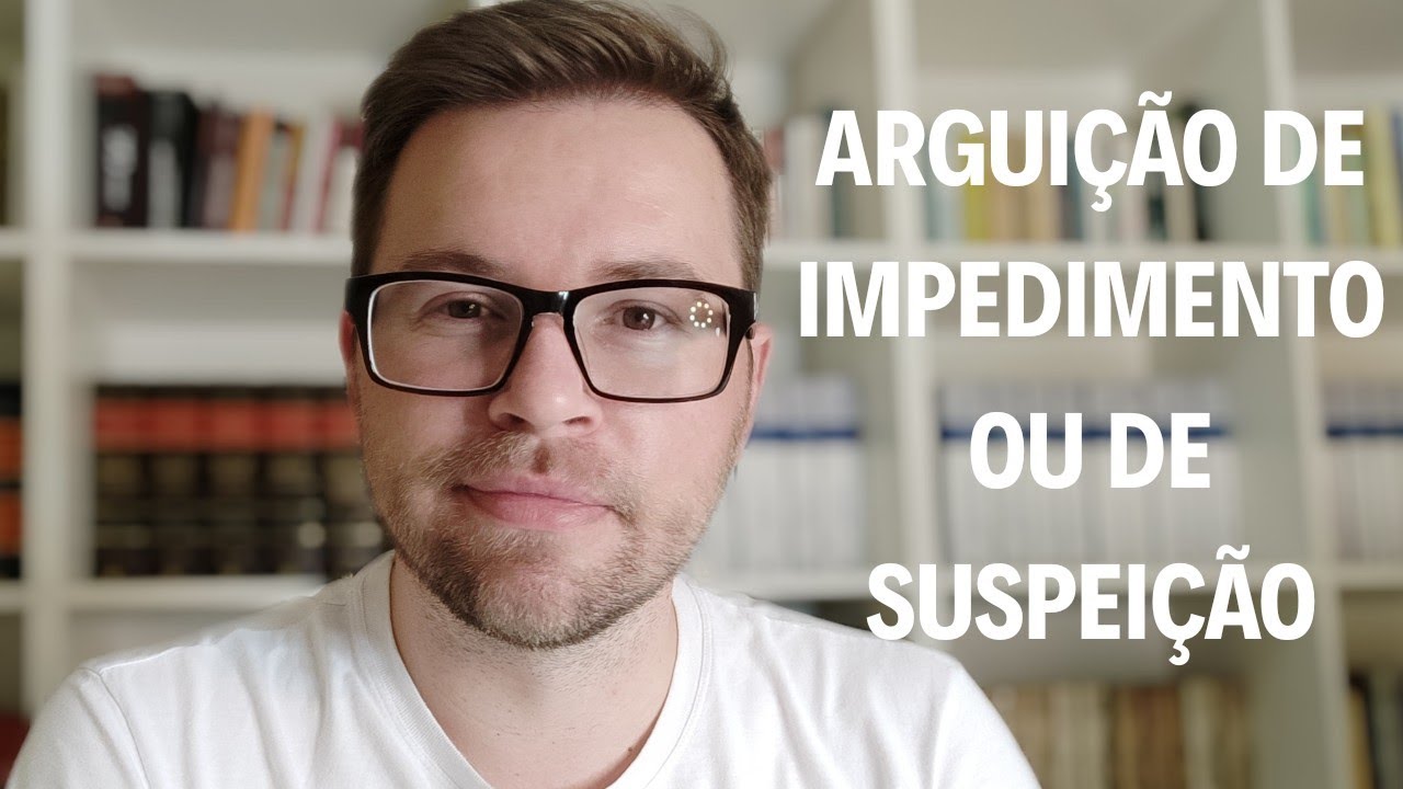 PROCESSO CIVIL - ARGUIÇÃO DE IMPEDIMENTO OU DE SUSPEIÇÃO
