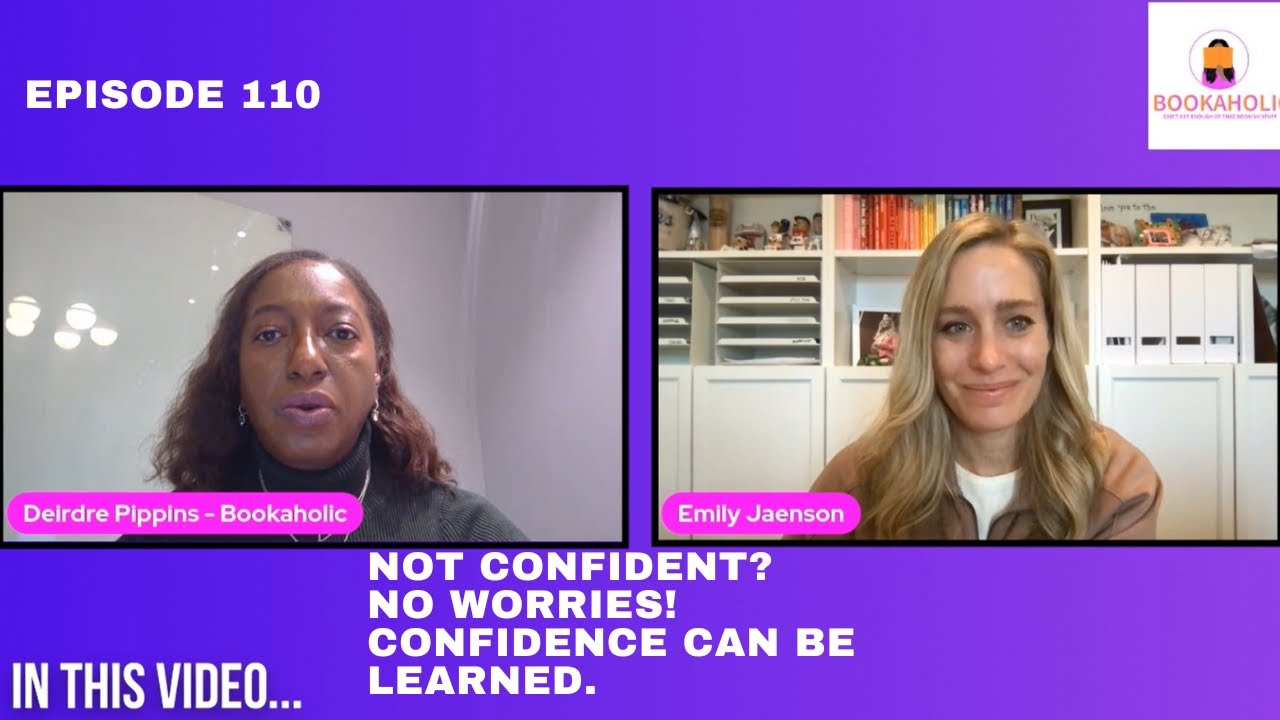 Not Confident?  No Worries!  Confidence Can Be Learned | Episode 110
