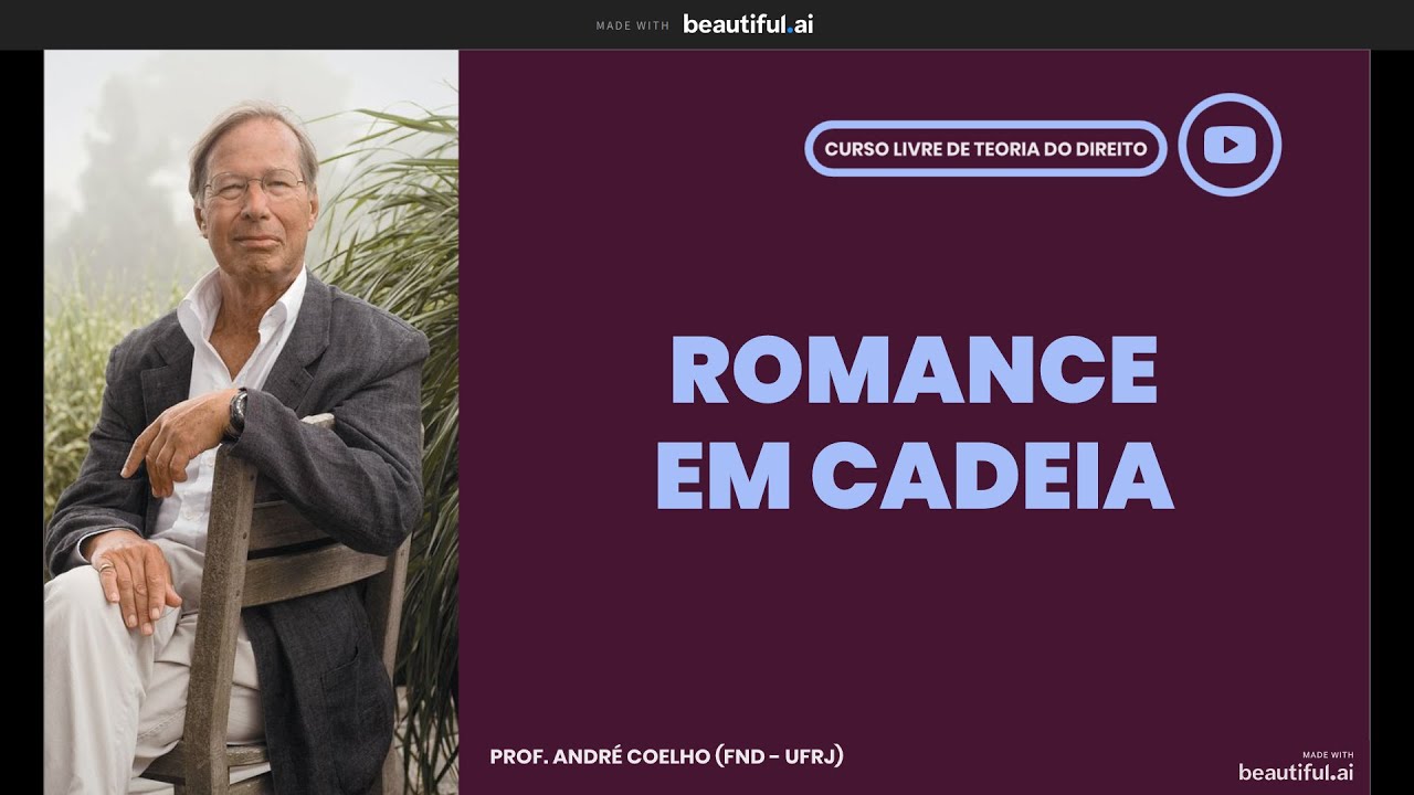 Teoria do Direito Aula 17 - Romance em Cadeia