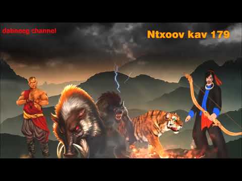 Tub ntxoov kav Shaman warrior ntu 179 - Npua teb vs Phim nyuj vais vs Tsov - Hauj sam dab - story