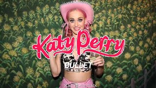 Katy Perry - Bullet (Español)