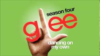 Dancing On My Own - Glee Cast [HD FULL STUDIO]