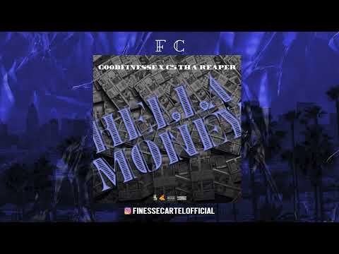 GoodFinesse Ft C5 Tha Reaper - Hella Money